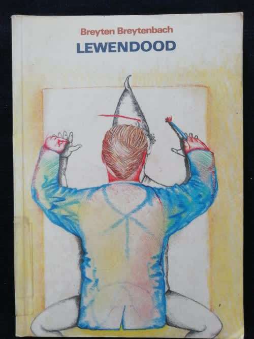Lewendood (1st edition 1985) - Breyten Breytenbach