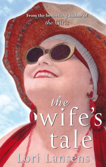 The Wife's Tale Lori Lansens