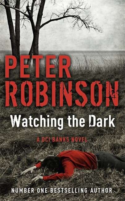 Watching the Dark - Peter Robinson