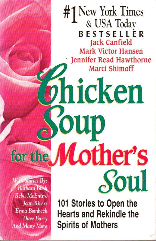 Chicken Soup for the Mother's Soul - Jack Canfield