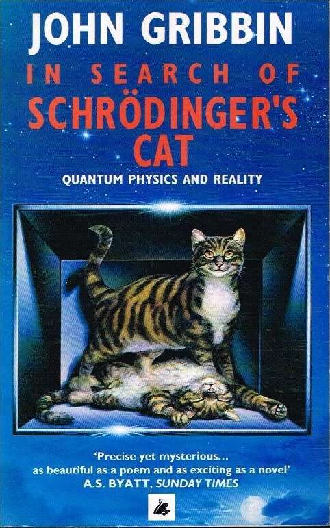 In search of Schrodinger's Cat - John Gribbin