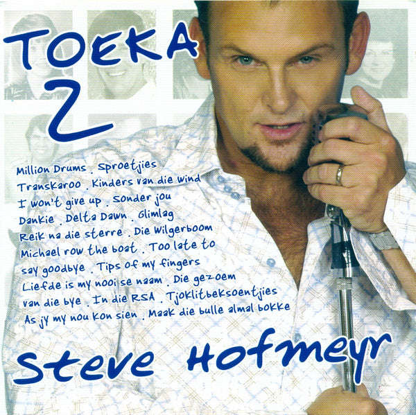 Steve Hofmeyr - Toeka 2