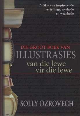 Die Groot Book van Illustrasies, van die Lewe, vir die Lewe - Solly Ozrovech