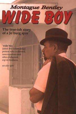 Wide Boy - Montague Bentley