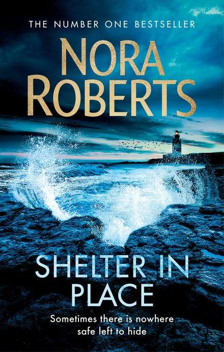 Shelter In Place - Nora Roberts