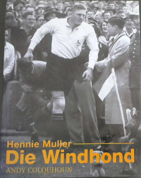Hennie Muller : Die Windhond (limited 1065/2000) - Andy Colquhoun