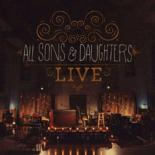 All Sons & Daughters - Live
