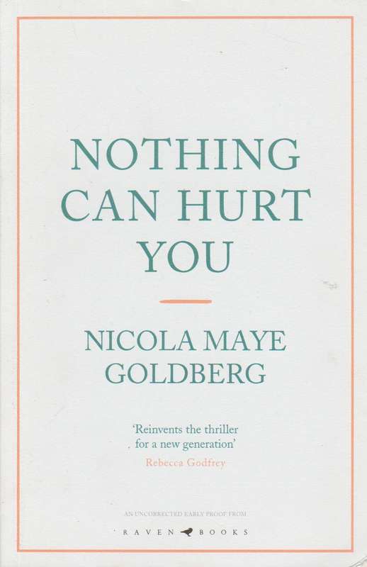 Nothing Can Hurt You - Nicola Maye Goldberg
