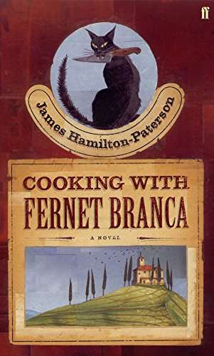 Cooking with Fernet Branca - James Hamilton-Paterson