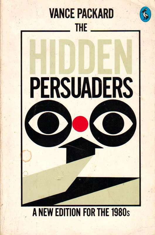 The Hidden Persuaders Vance Packard