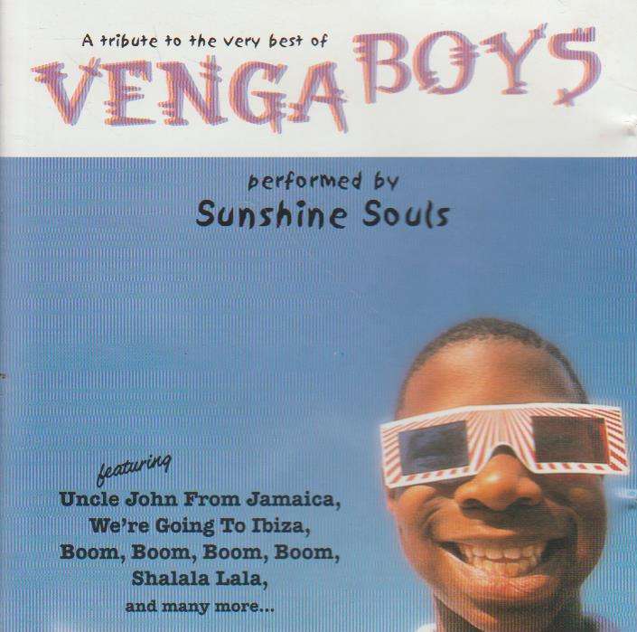 Sunshine Souls - A Tribute To The Very Best Of The Vengaboys