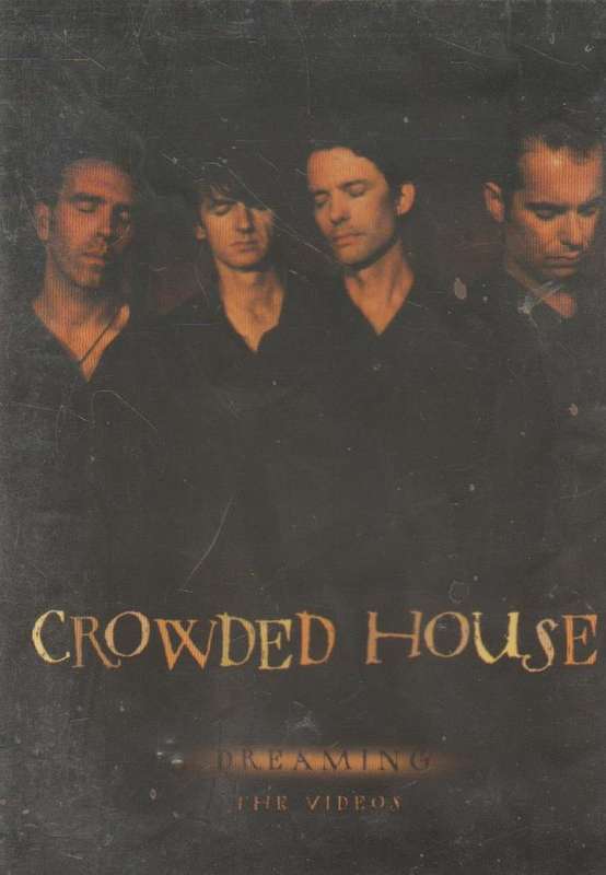 Crowed House - Dreaming (DVD)