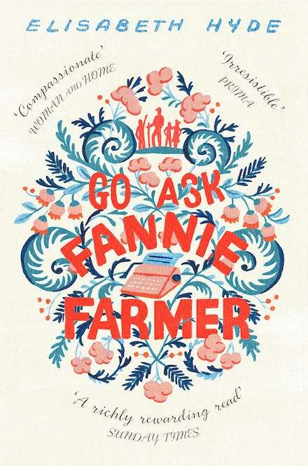 Go Ask Fannie Farmer Elisabeth Hyde