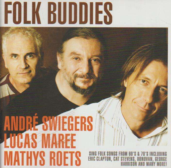 Folk Buddies, Andre Swiegers, Lucas Maree, Mathys Roets - Folk Buddies
