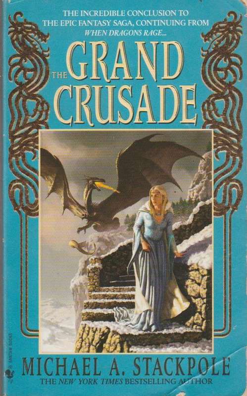 The Grand Crusade Michael A. Stackpole