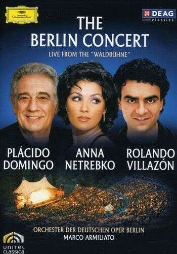 Placido Domingo, Anna Netrebko, Rolando Villazon - The Berlin Concert (DVD)