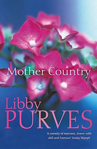 Mother Country  Libby Purves