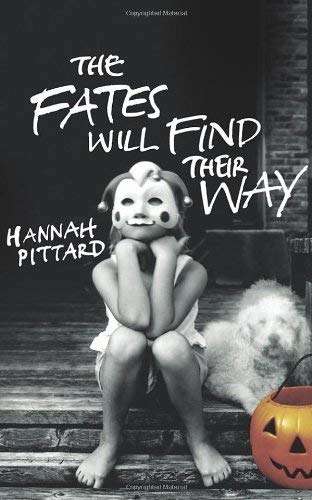 The Fates Will Find Their Way - Hannah Pittard