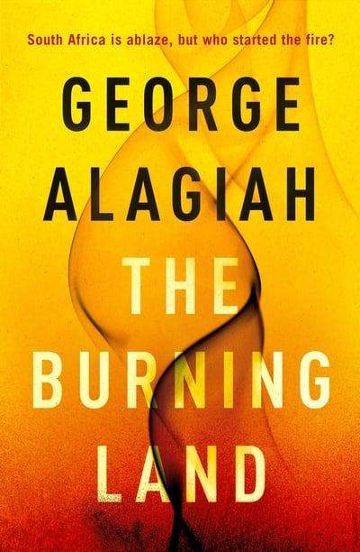 The Burning Land - George Alagiah