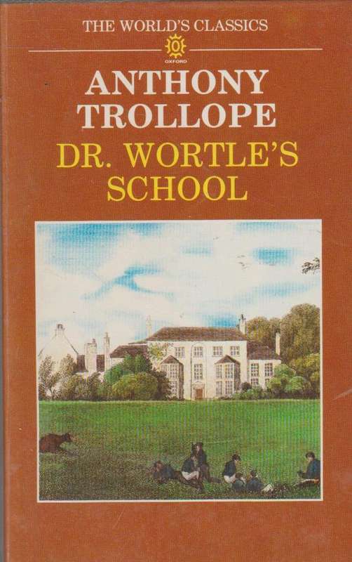 Dr. Wortle's School - Anthony Trollope