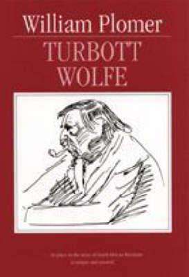 Turbott Wolfe - William Plomer