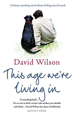 This Age We're Living In  David Wilson