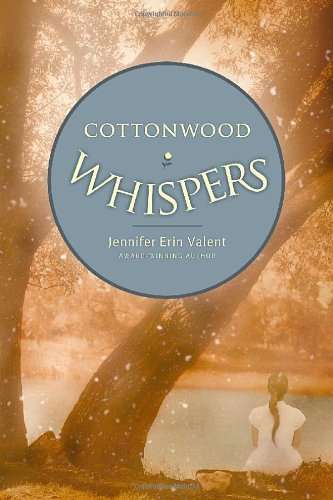Cottonwood Whispers  Jennifer Erin Valent