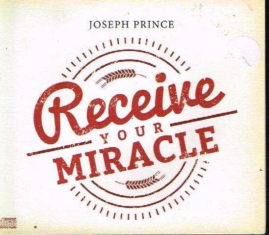Reveive Your Miracle - Joseph Prince (Audiobook - CD)