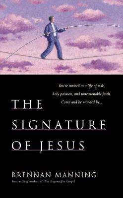 The Signature of Jesus - Brennan Manning