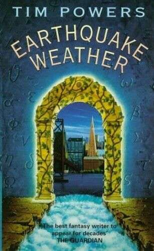 Earthquake Weather - Tim Powers