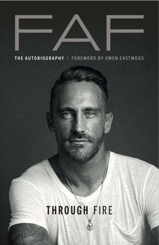 FAF: Through Fire, The Autobiography - Faf Du Plessis & Marco Botha