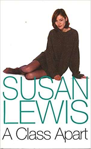 A Class Apart - Susan Lewis