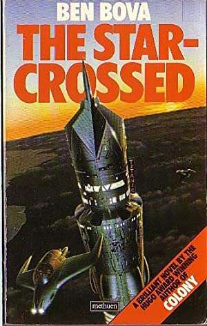 The Starcrossed Ben Bova