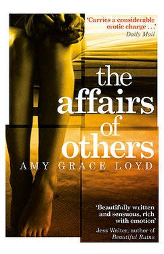 The Affairs of Others Amy Grace Loyd