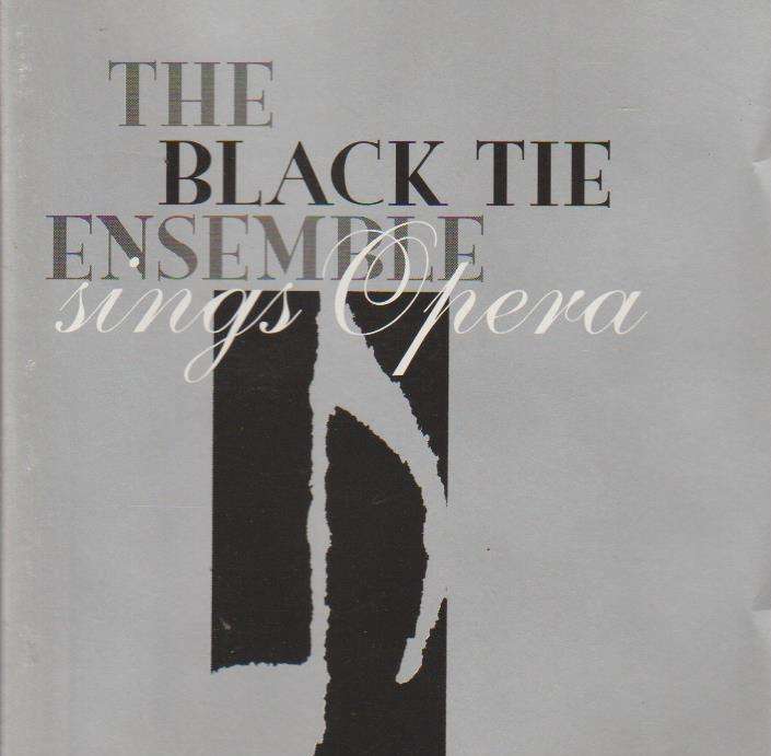 The Black Tie Ensemble - Sings Opera