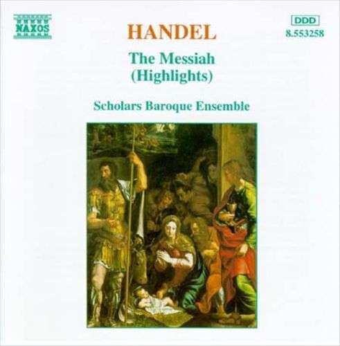 Handel, The Scholars Baroque Ensemble - The Messiah (Highlights)
