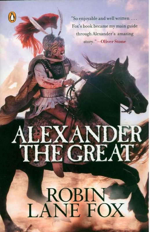 Alexander the Great - Robin Lane Fox