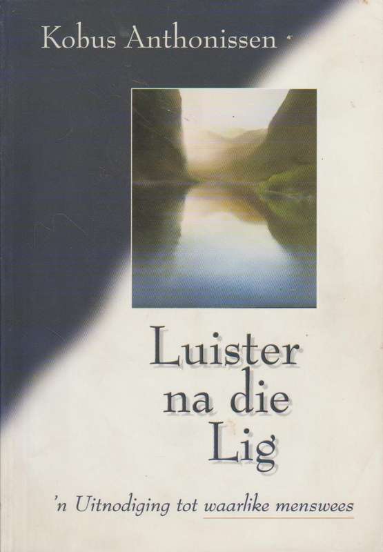Luister na die Lig - Kobus Anthonissen