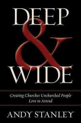 Deep and Wide - Andy Stanley