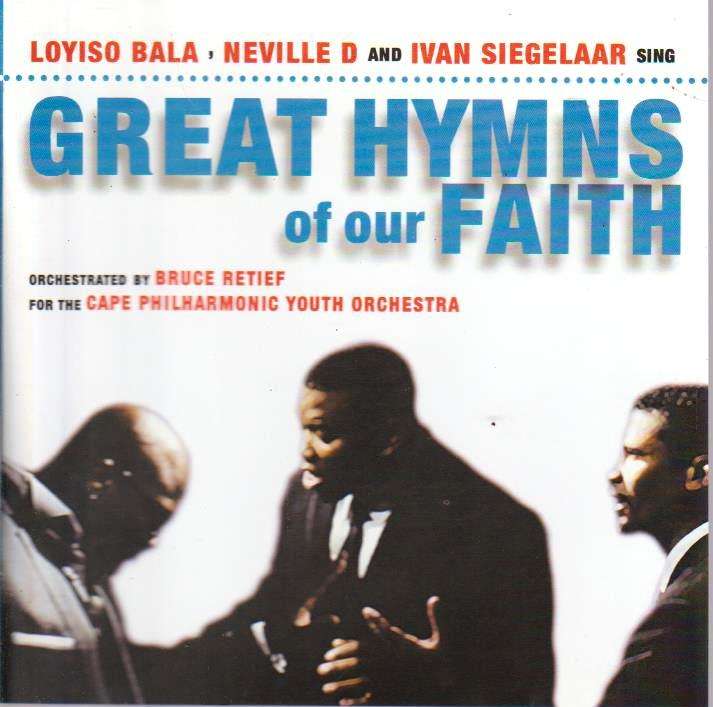 Loyiso Bala, Neville D, Ivan Siegelaar, Bruce Retiet, Cape Philharmonic Youth Orcehstra - Great H...