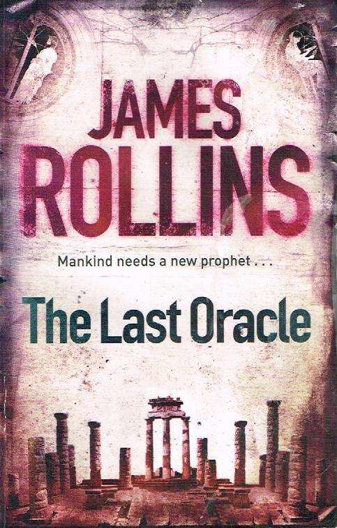 The Last Oracle - James Rollins