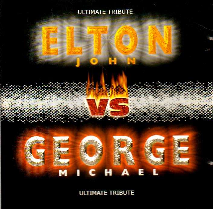 Elton John VS George Michael - Ultimate Tribute