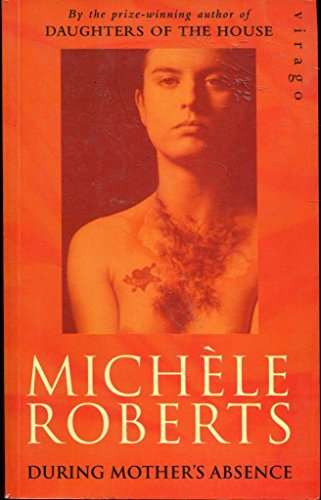 During Mother's Absence Michele Roberts