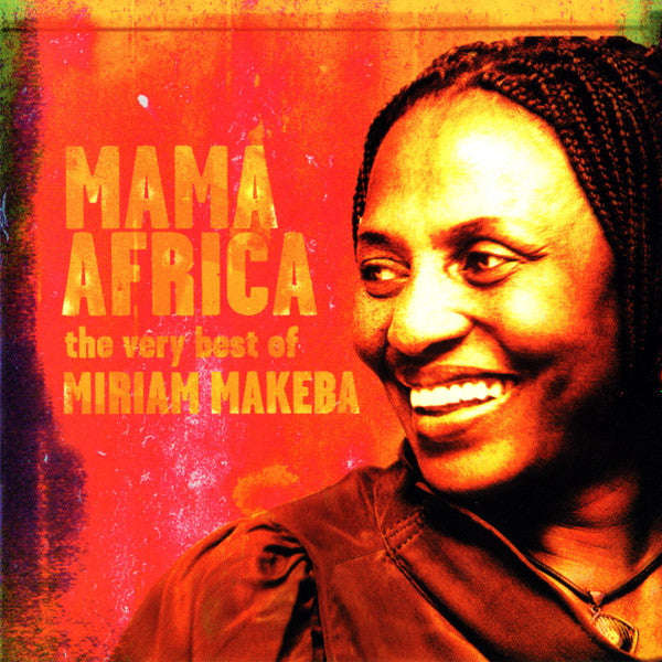 Miriam Makeba - Mama Africa: The Very Best Of Miriam Makeba