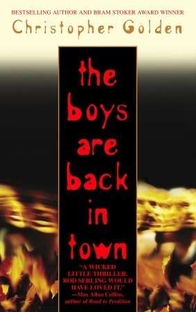 The Boys Are Back in Town  Christopher Golden