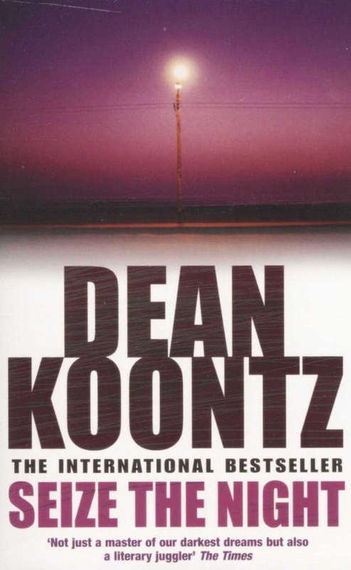 Seize the Night - Dean Koontz