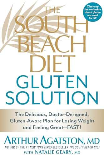The South Beach Diet: Gluten Solution - Arthur Agatston & Natalie Geary