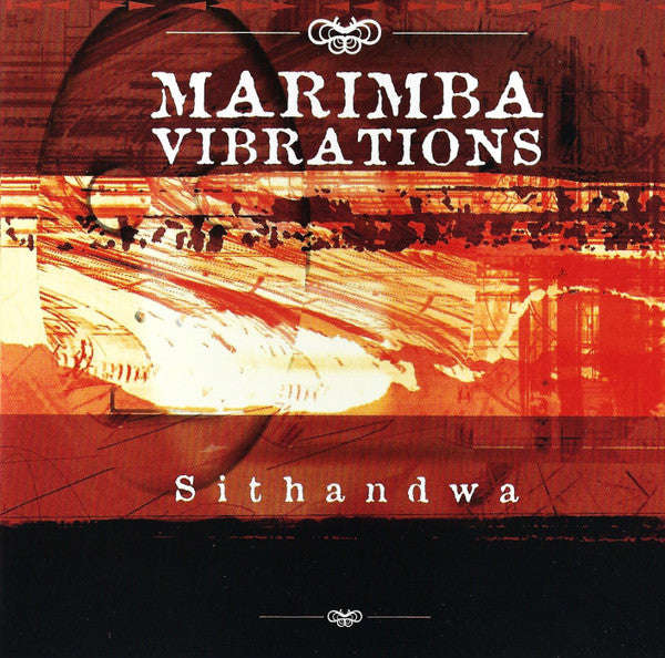 Marimba Vibrations - Sithandwa