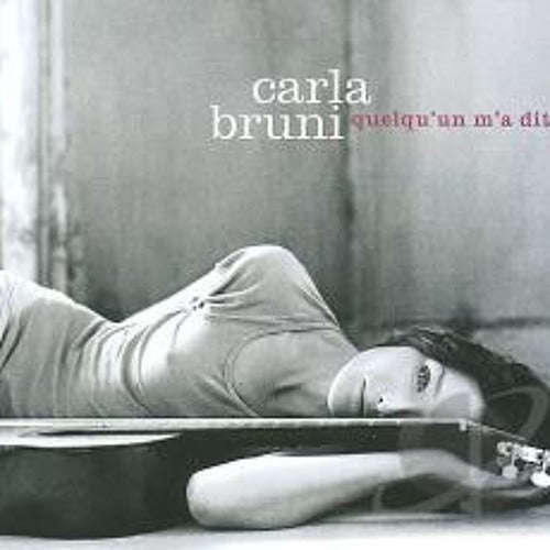Carla Bruni - Quelqu'Un m'a dit