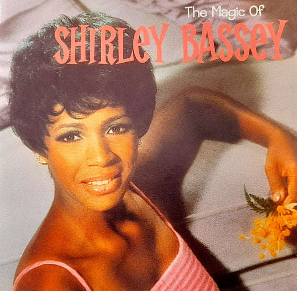 Shirley Bassey - The Magic Of